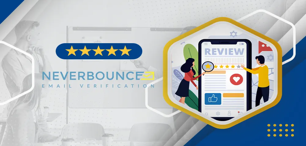 NeverBounce Review: Find Out If This Tool Is For You Or Not