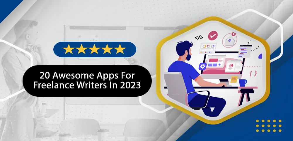 20 Awesome Apps for freelance writers