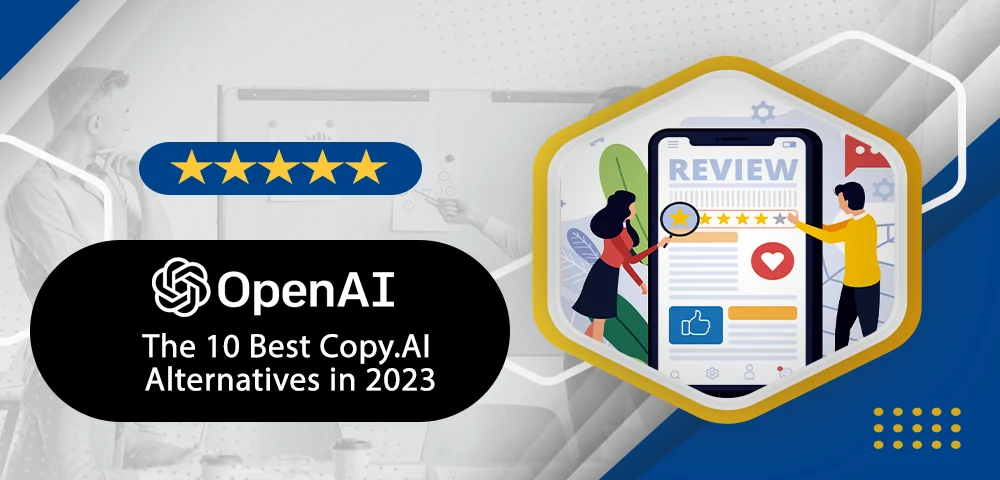 The 10 Best Copy.AI Alternatives in 2023